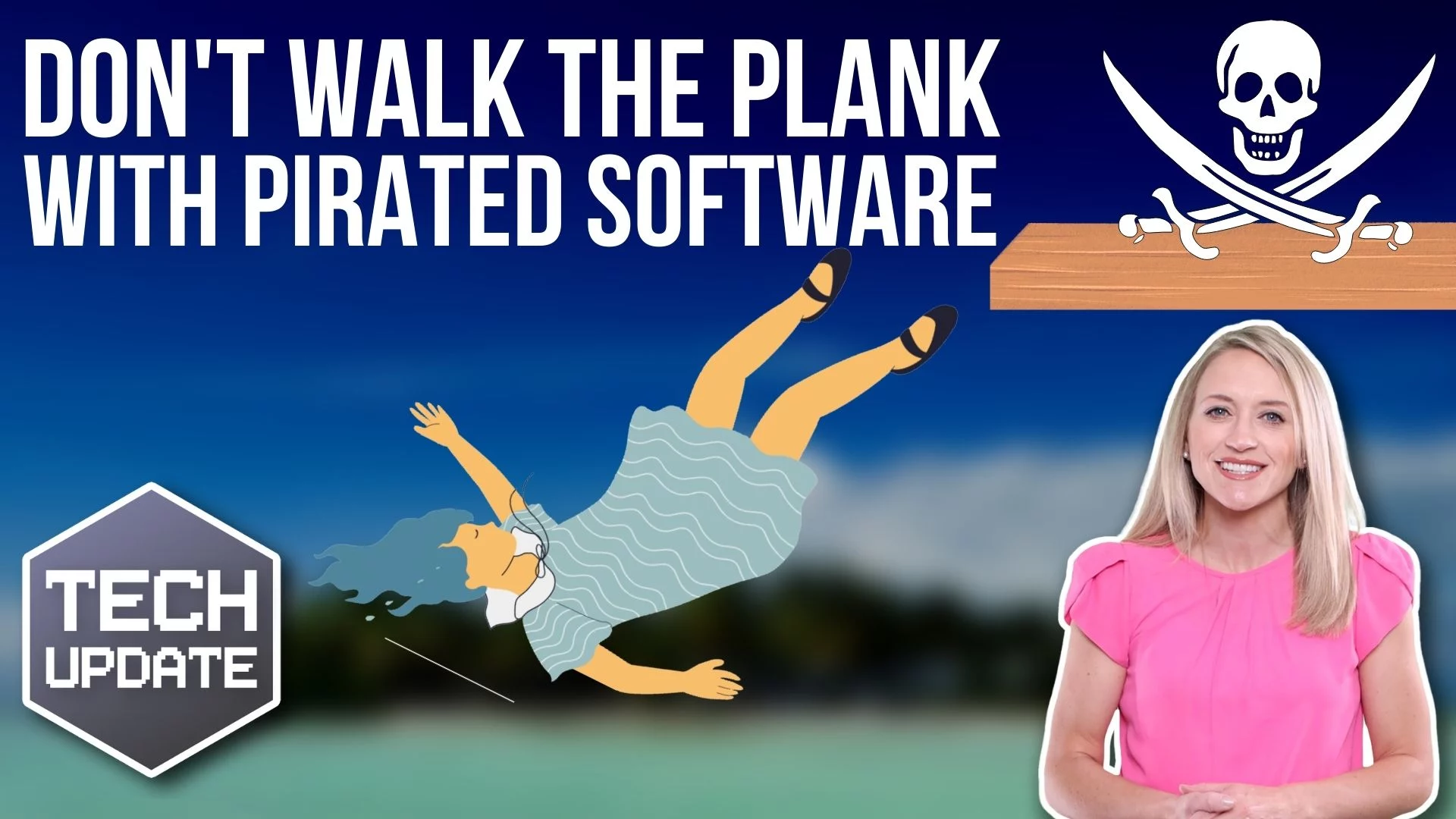 Don't walk the plank with pirated software.