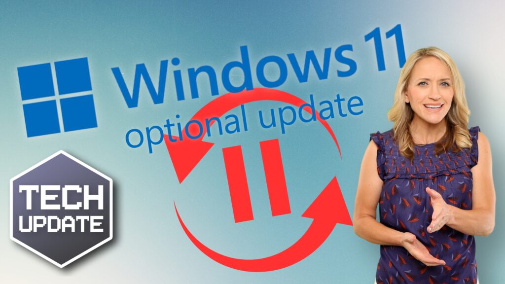 A woman displaying a sign with "Windows 11 optional update" indicates IT support and tech update.