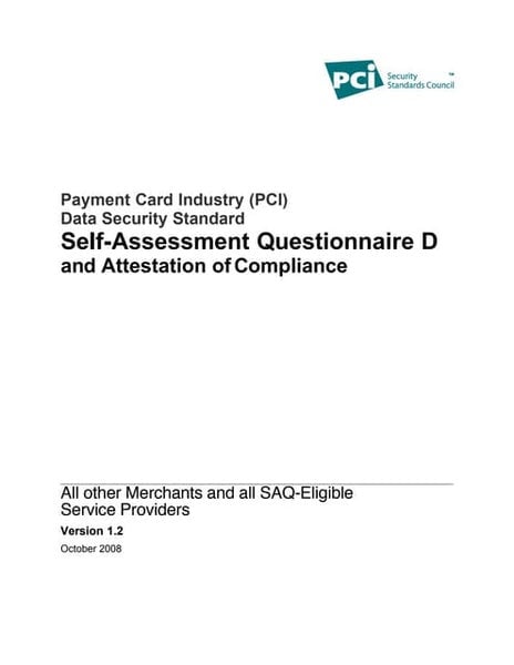 Payment card industry (PCI) self-assessment questionnaire for cybersecurity solutions.